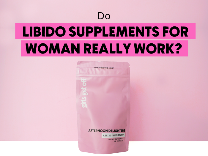 Do libido supplements for women really work?