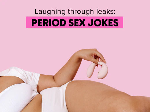 Laughing Through Leaks: Period Sex Jokes